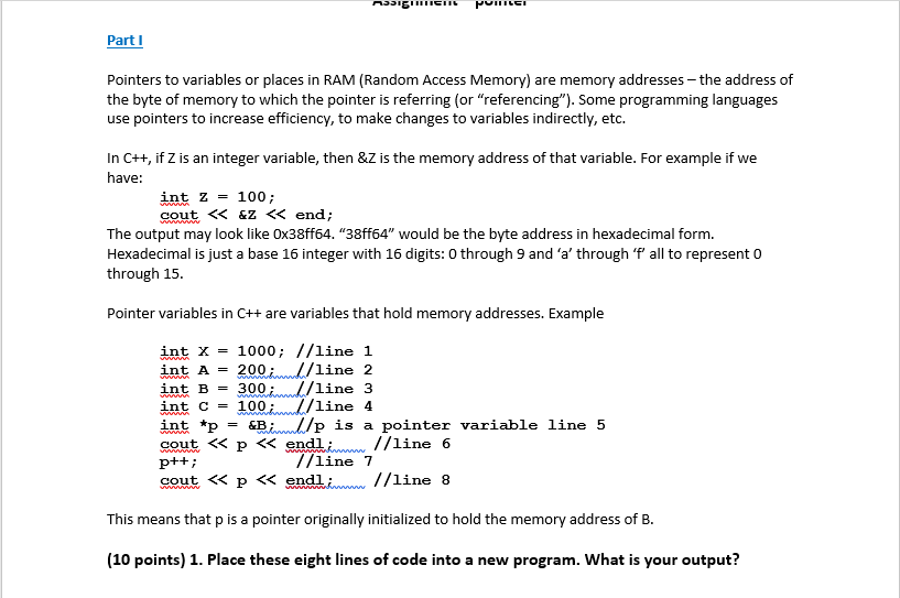 Part I Pointers to variables or places RAM (Random Access Memory)