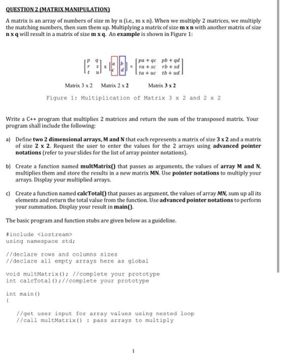 share code screen shot thanks QUESTION 2 (MATRIX MANIPULATION) A matrix is
