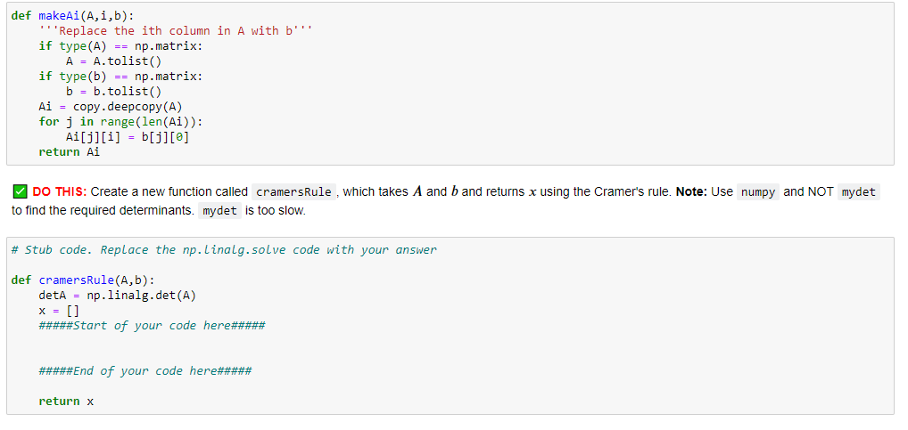  def makeAi (A,i,b) : ','Replace the ith column in A with