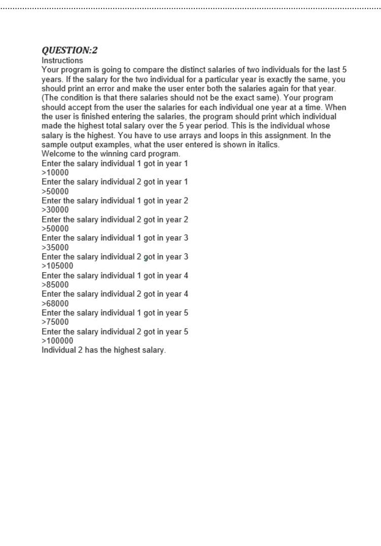  QUESTION:2 Instructions Your program is going to compare the distinct salaries