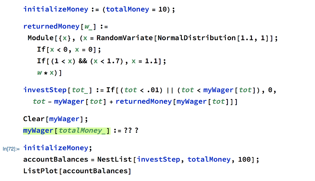 requires us to write a myWager function and get the max final