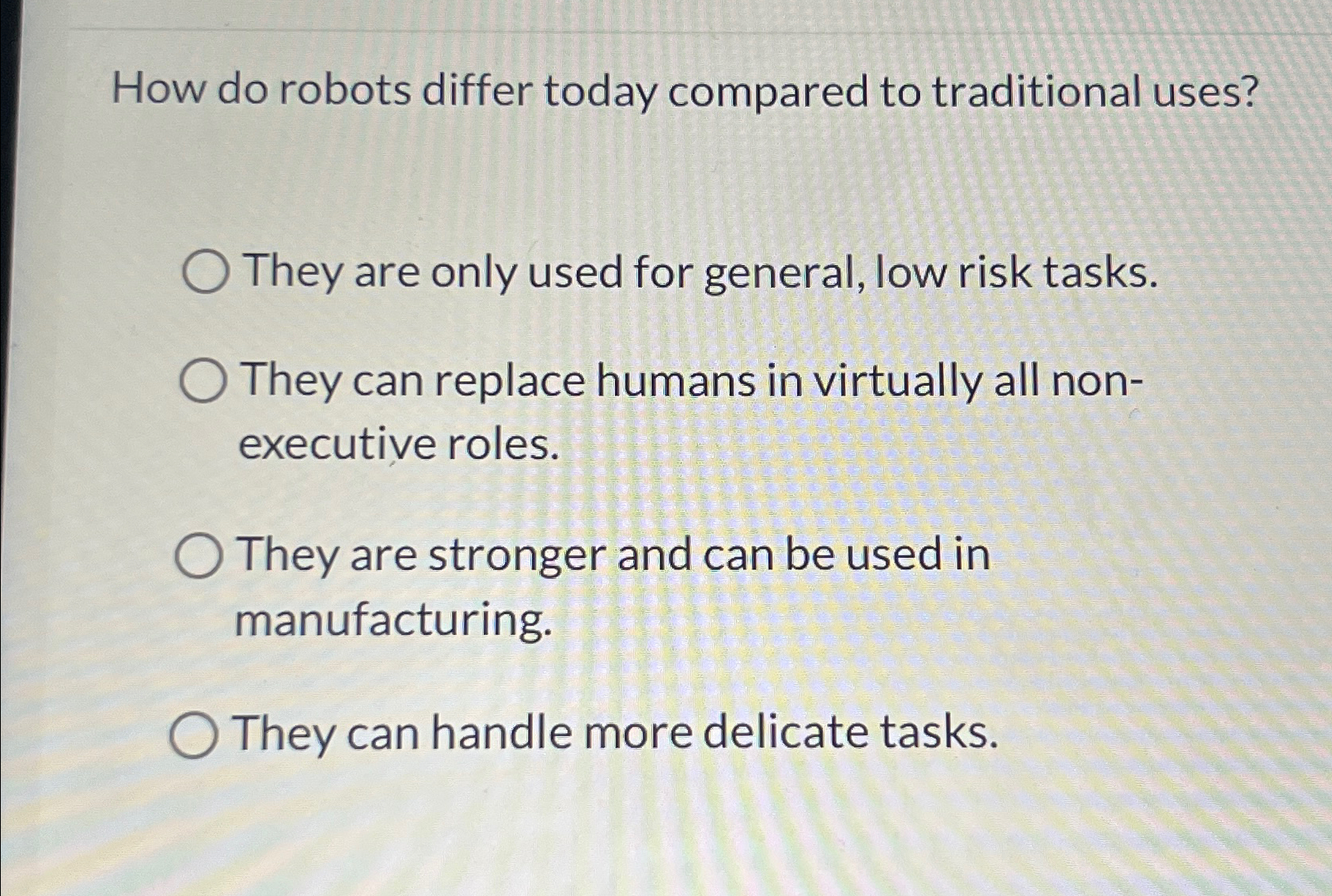  How do robots differ today compared to traditional uses? They are