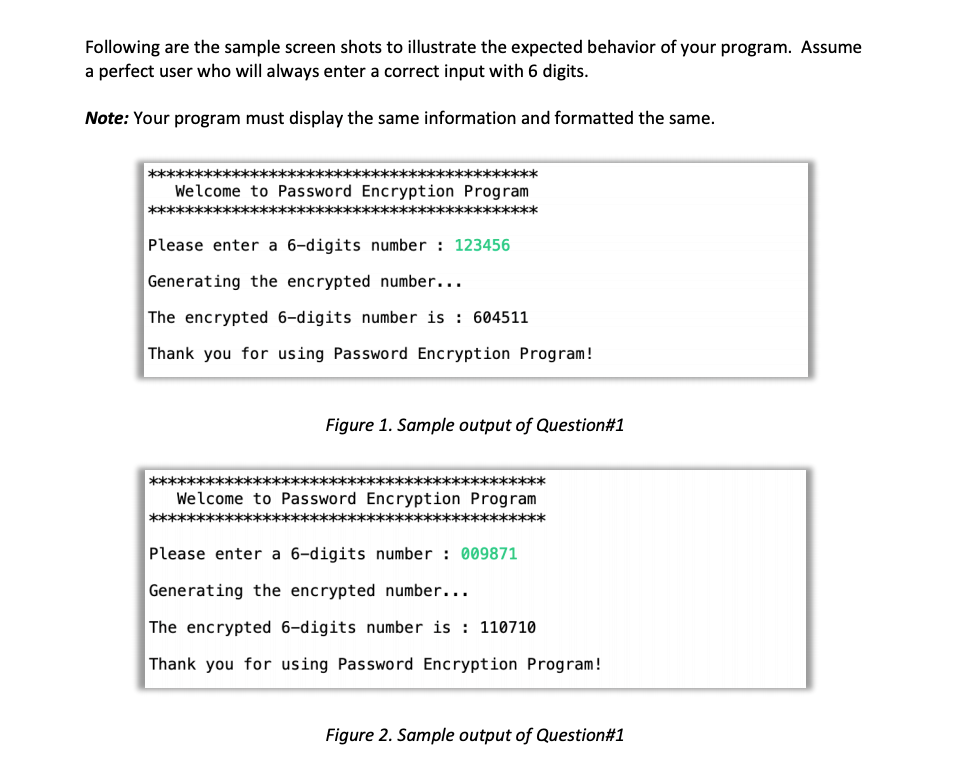 Question 1 - Password Encryption *Without using ARRAYS OR STRINGS Write a