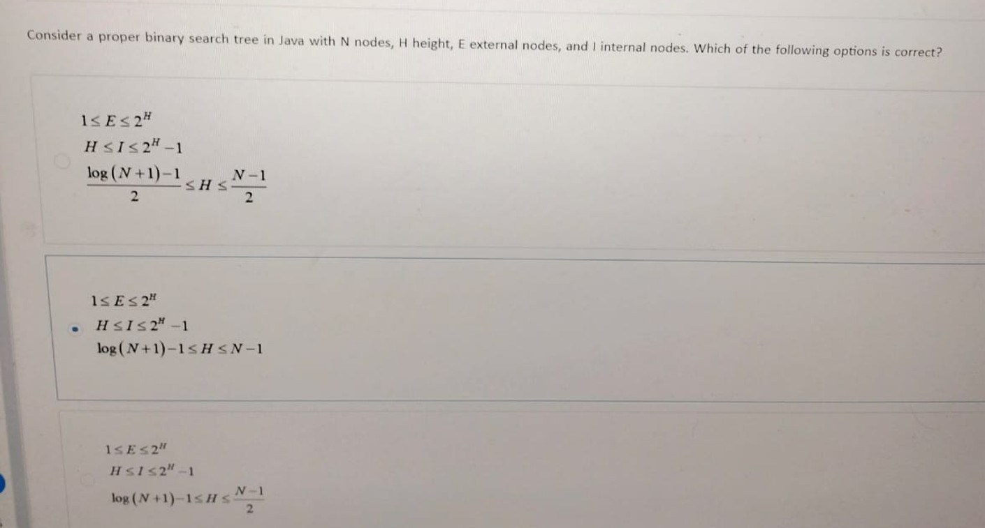  Consider a proper binary search tree in Java with N nodes,