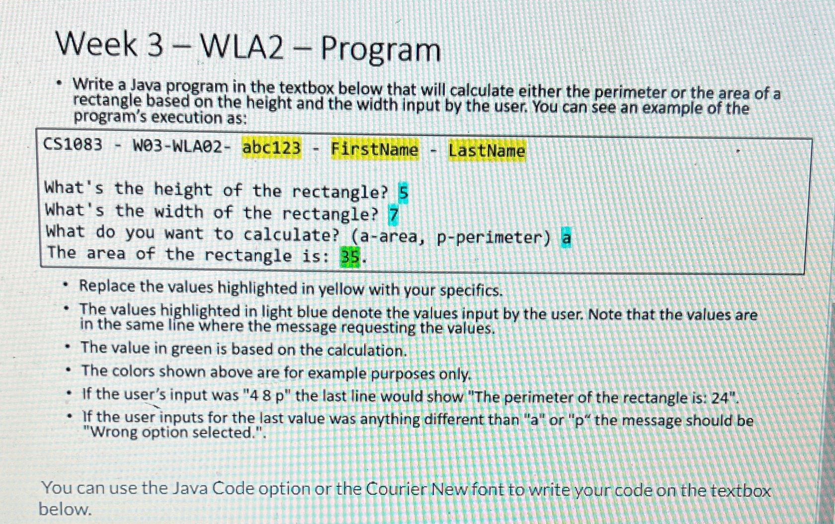  Week 3-WLA2- Program Write a Java program in the textbox below