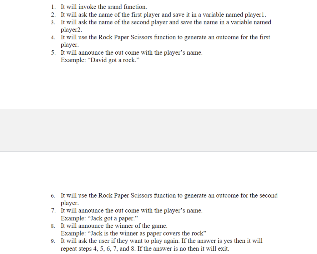 Paper or Scissors. It will use the random number generator to generate
