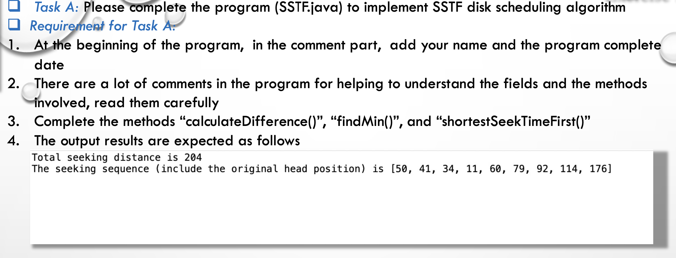  Please help me with my Operating systems assignment. This is the