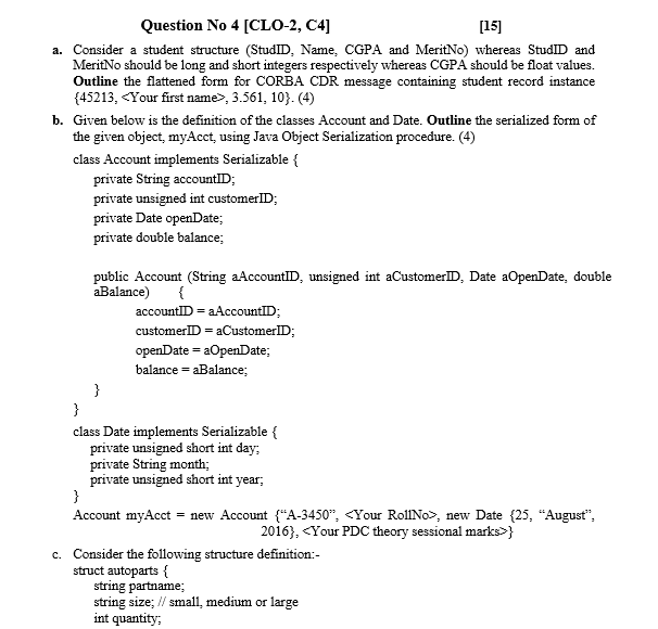  already written bro java Question No 4 [CLO-2, C4] [15] a.