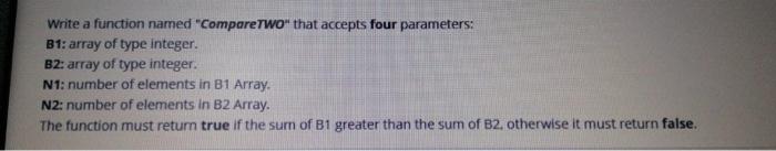  c++ code Write a function named "CompareTwo" that accepts four parameters: