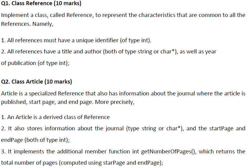 In C++ Please, All the classes should have: - At least