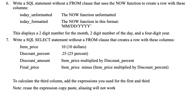  6. Write a SQL statement without a FROM clause that uses