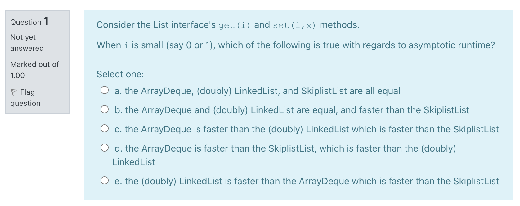 In case multiple answers are correct, select a single answer that best,