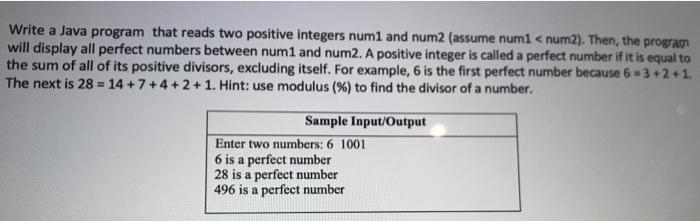  Write a Java program that reads two positive integers num1 and
