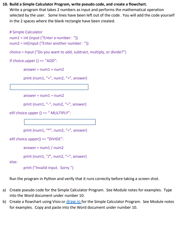 10. Build a Simple Calculator Program, write pseudo code, and create
