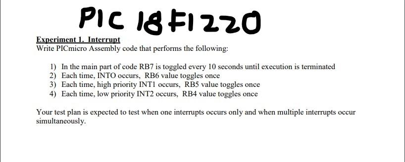  PIC 18 FI220 Experiment 1. Interrupt Write PICmicro Assembly code that