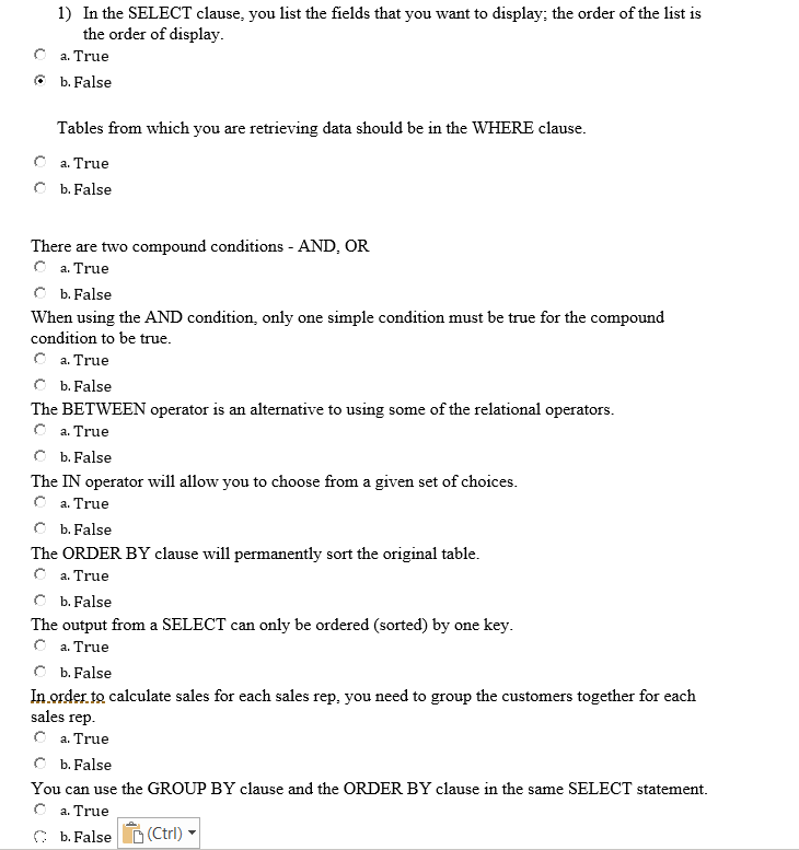  1) In the SELECT clause, you list the fields that you