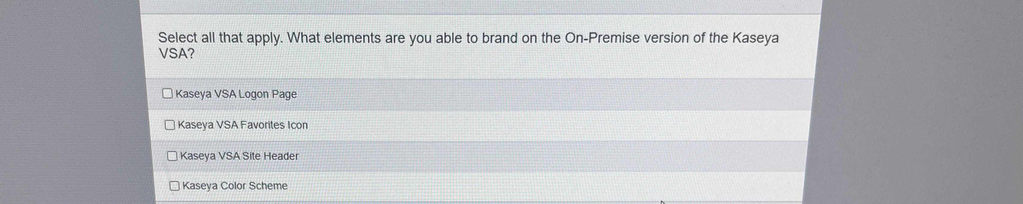  Select all that apply. What elements are you able to brand