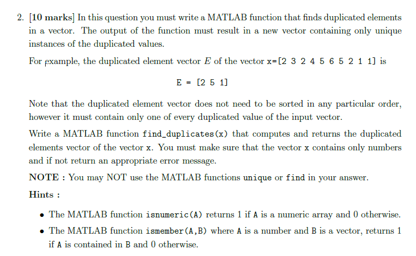 MATLAB QUESTION In this question you must write a MATLAB function that