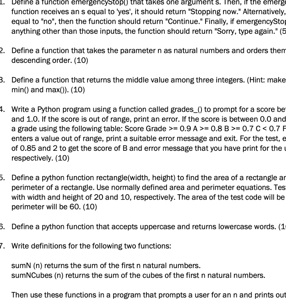  Define a function emergencystop() that takes one argument s. I Inen,