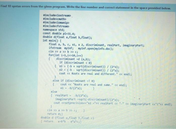  Find 10 syntax errors from the given program. Write the line