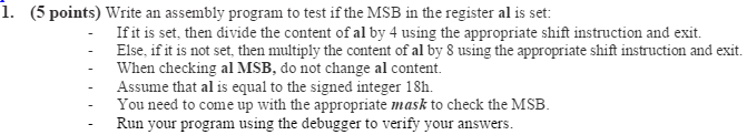  x86 Example: 1. (5 points) Write an assembly program to test