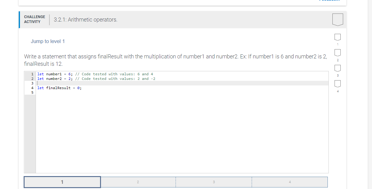  CHALLENGE ACTIVITY 3.2.1: Arithmetic operators. Jump to level 1 Write a
