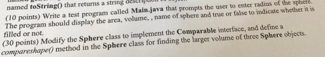  Object Orientes Programming (10 points) Write a test program called Main.