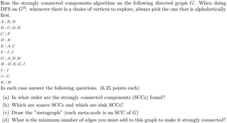  Run the strongly connected components algorithm on the following directed graph