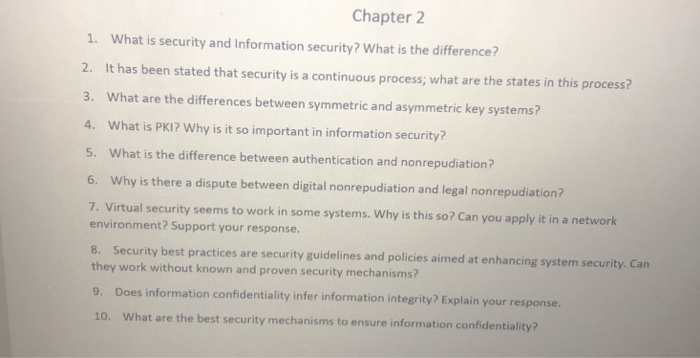  Chapter 2 1. What is security and Information security? What is