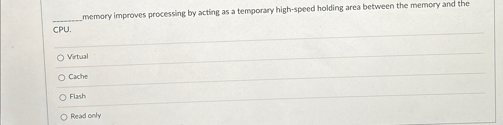  memory improves processing by acting as a temporary high-speed holding area