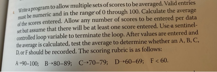 using pseudocode Write a program to allow multiple sets of scores to