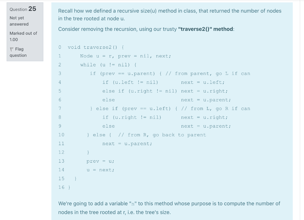  Question 25 Recall how we defined a recursive size(u) method in