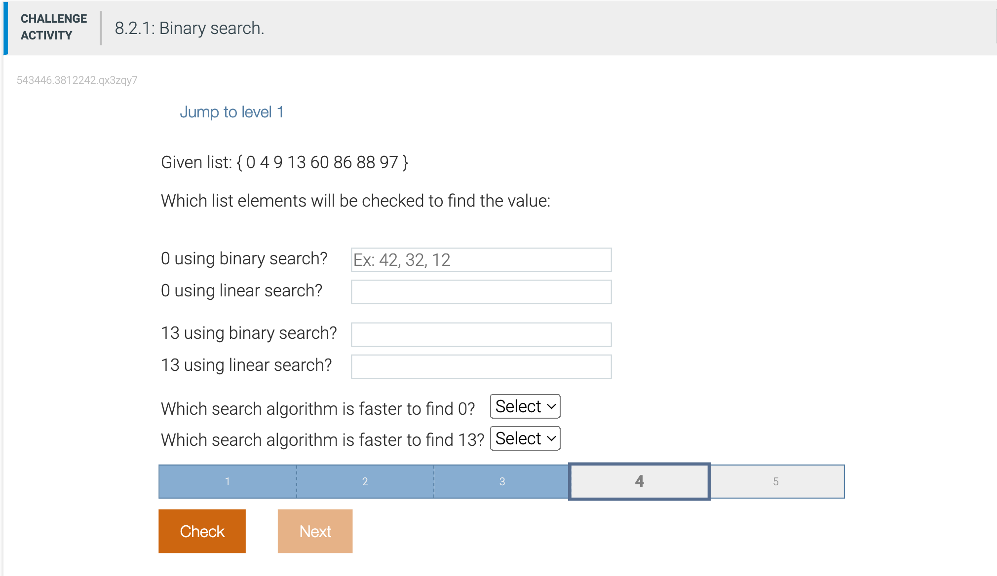  Jump to level 1 Given list: {0491360868897} Which list elements will