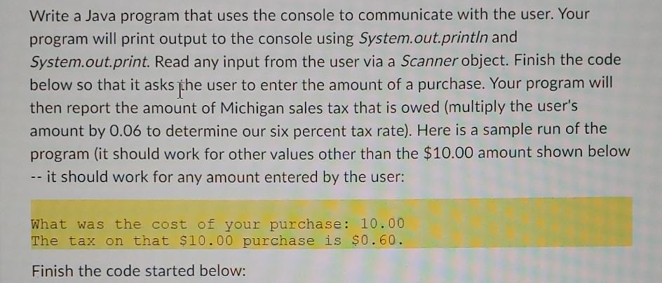 JAVA Upvote for Quick working code. Thank you. Write a Java program