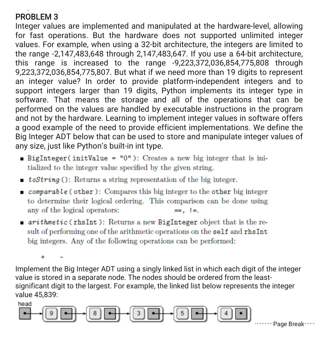  solve this in python PROBLEM 3 Integer values are implemented and