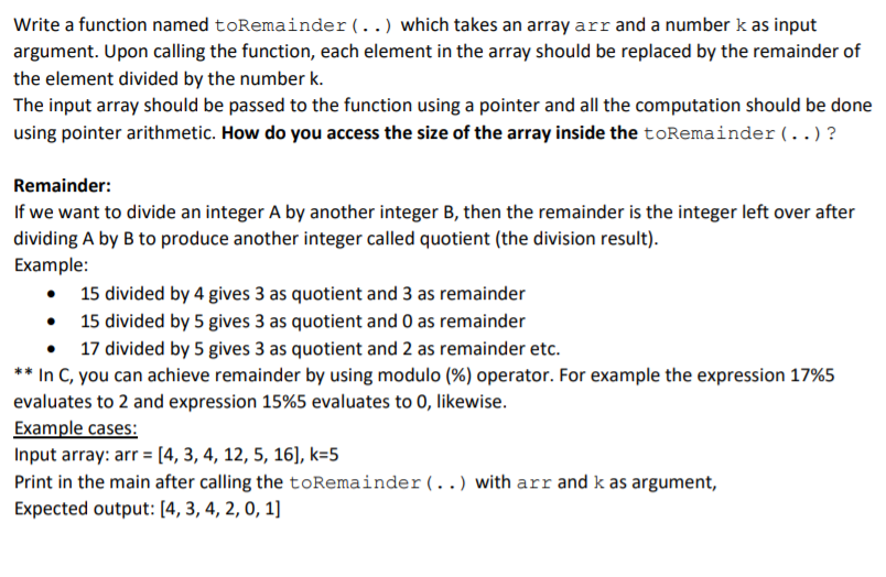 In C Programming please. Write a function named toRemainder (..) which takes