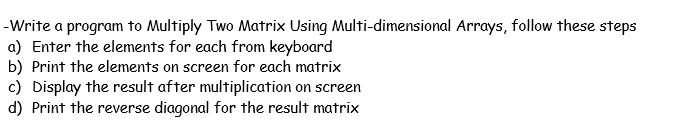 use c++ - Write a program to Multiply Two Matrix Using Multi-dimensional