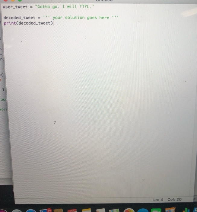 to the function decoded user tweet, acronym, full word) that returns the