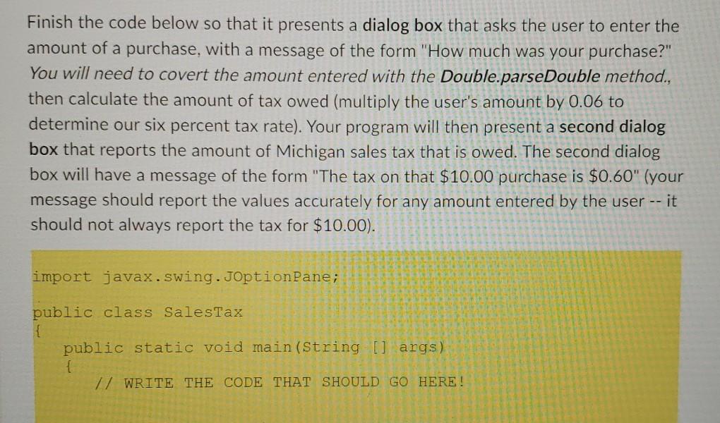 JAVA Upvote for quick working code. Finish the code below so that