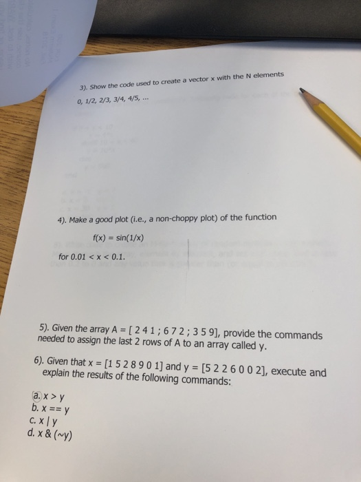  MATlab 3). Show the code used to create a vector x