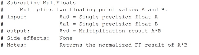  # subroutine MultFloats Multiplies two floating point values A and E