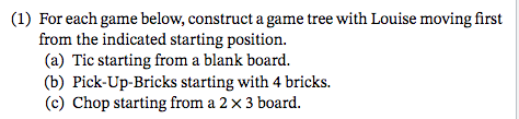  For each game below, construct a game tree with Louise moving