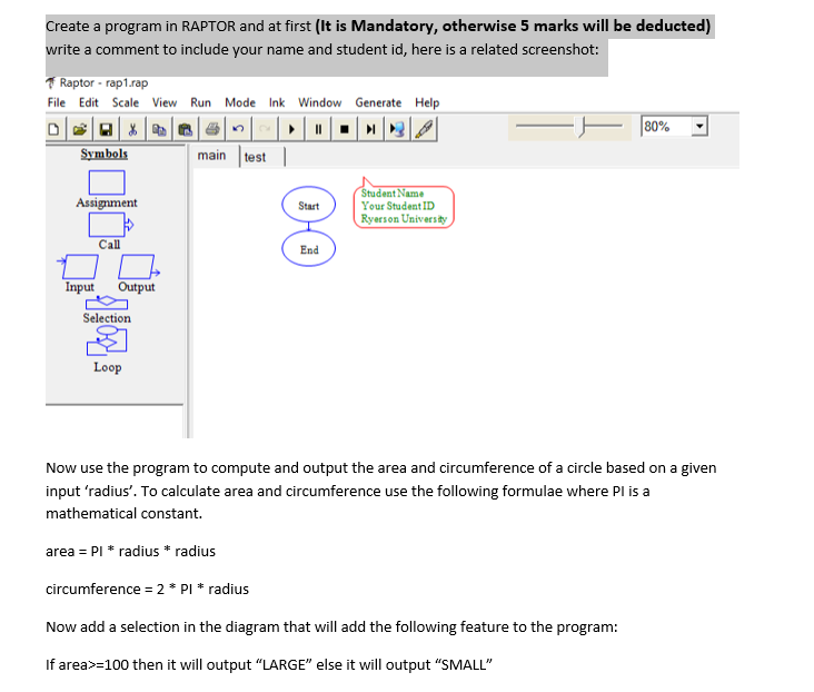  please show steps if possible Create a program in RAPTOR and