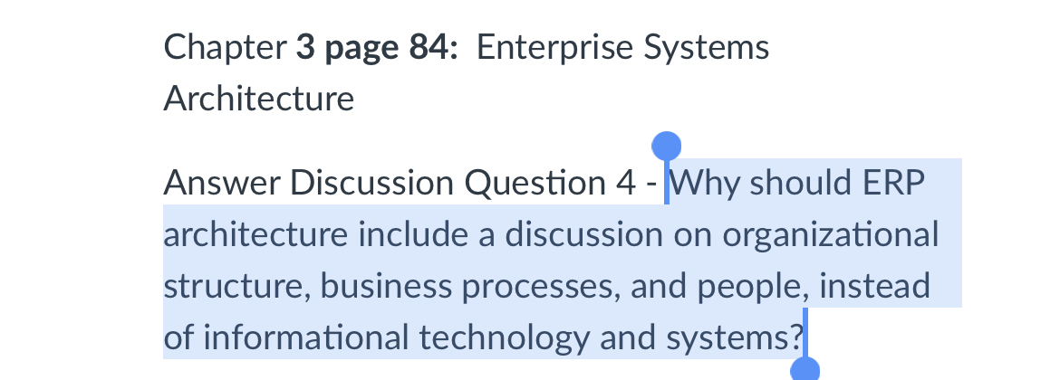  Chapter 3 page 84: Enterprise Systems Architecture Answer Discussion Question 4-