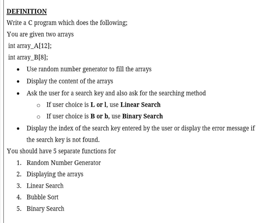  . DEFINITION Write a C program which does the following; You