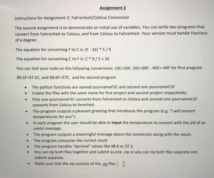  Assignment 2 Instructions for Assignment 2: Fahrenheit/Celsius Conversion The second assignment