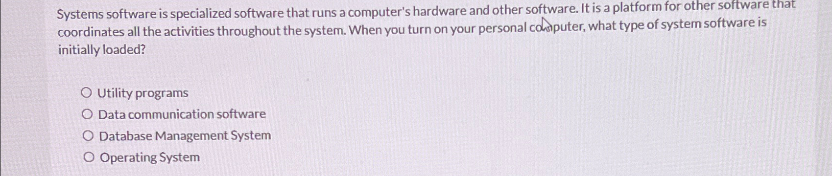  Systems software is specialized software that runs a computer's hardware and