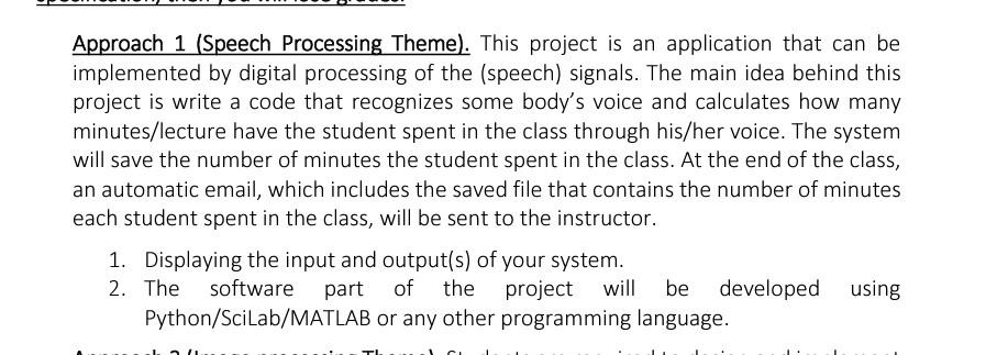  Please Solve it correctly Approach 1 (Speech Processing Theme). This project