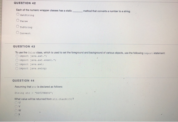 QUESTION 42 Each of the numeric wrapper classes has O Getstring