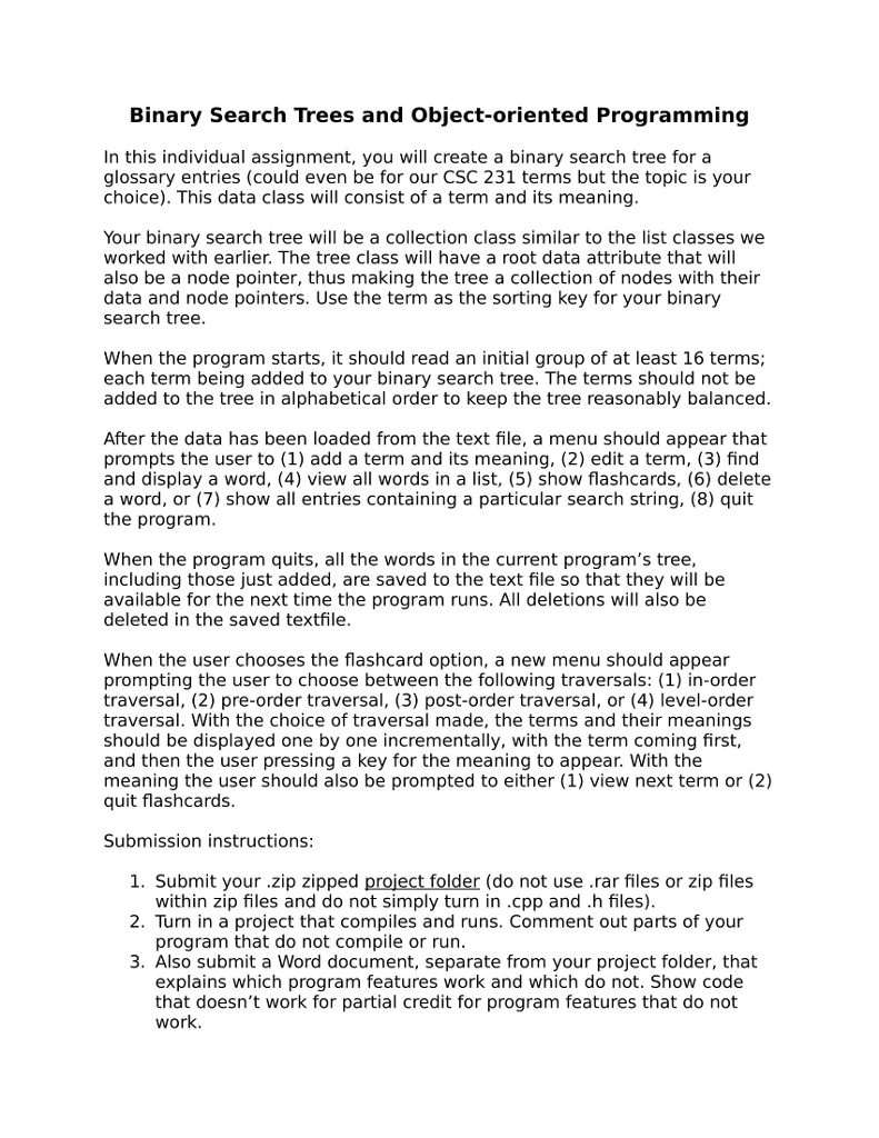  Binary Search Trees and Object-oriented Programming In this individual assignment, you